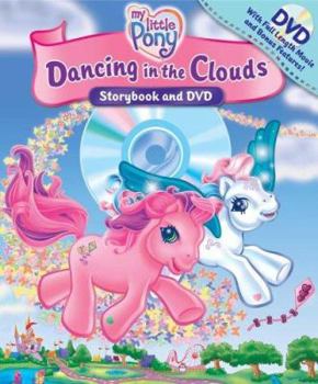 Hardcover My Little Pony Dancing in the Clouds [With DVD] Book