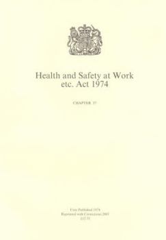Paperback Health and Safety at Work Etc. ACT 1974: Elizabeth II. 1974. Chapter 37 Book