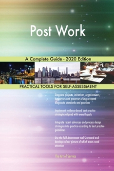 Paperback Post Work A Complete Guide - 2020 Edition Book