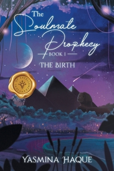 The Soulmate Prophecy: The Birth