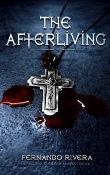 Paperback The Afterliving (His Blood & Silver Series) Book