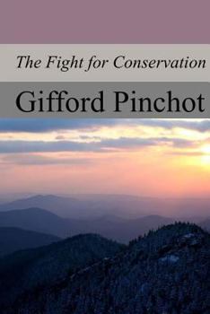 Paperback The Fight for Conservation Book