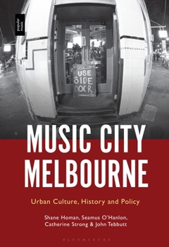 Paperback Music City Melbourne: Urban Culture, History and Policy Book