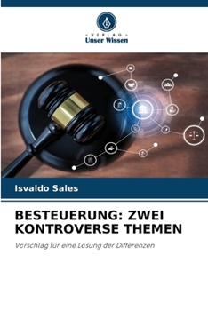 Paperback Besteuerung: Zwei Kontroverse Themen [German] Book