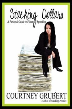 Paperback Stacking Dollars: A Personal Guide to Financial Spending Book