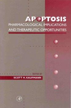 Paperback Apoptosis: Pharmacological Implications and Therapeutic Opportunities (A Volume in the Advances in Pharmacology Series) Book