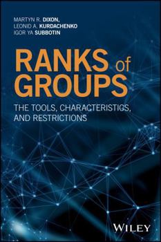 Hardcover Ranks of Groups: The Tools, Characteristics, and Restrictions Book