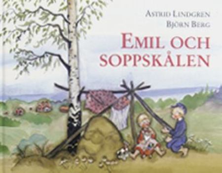 Hardcover Emil och Soppskålen (Emil I Lönneberga) (Emil I Lönneberga) Book