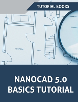 Paperback NanoCAD 5.0 Basics Tutorial Book