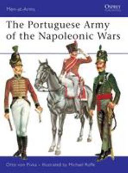 The Portuguese Army of the Napoleonic Wars (Men-at-Arms) - Book #61 of the Osprey Men at Arms