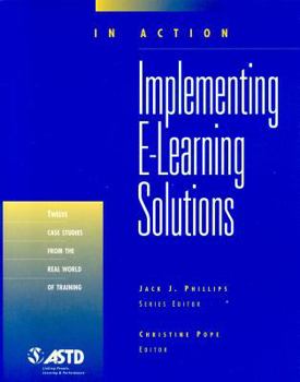 Paperback Implementing E-Learning Solutions: In Action Case Study Series Book