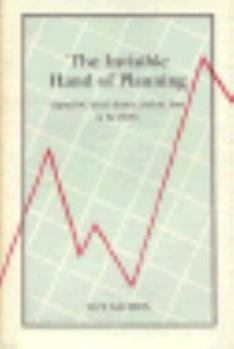 Hardcover The Invisible Hand of Planning: Capitalism, Social Science, and the State in the 1920s Book