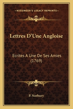 Paperback Lettres D'Une Angloise: Ecrites A Une De Ses Amies (1769) [French] Book