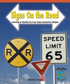 Paperback Signs on the Road: Learning to Identify the Four Basic Geometric Shapes Book