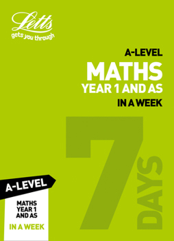Paperback Letts A-Level Revision Success - A-Level Maths Year 1 (and As) in a Week Book