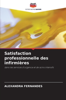 Paperback Satisfaction professionnelle des infirmières [French] Book