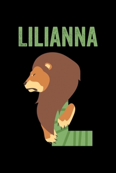 Paperback Lilianna: Journal (Diary, Notebook) Personalized Custom Name Alphabet Lion Birthday Gift for Girls Book