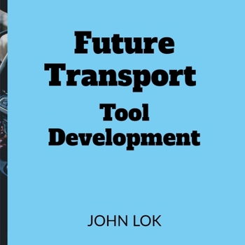 Paperback Future Transport Tool Development Book