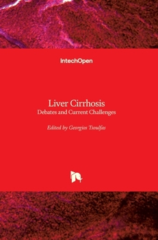 Hardcover Liver Cirrhosis: Debates and Current Challenges Book