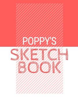 Paperback Poppy's Sketchbook: Personalized red sketchbook with name: 120 Pages Book