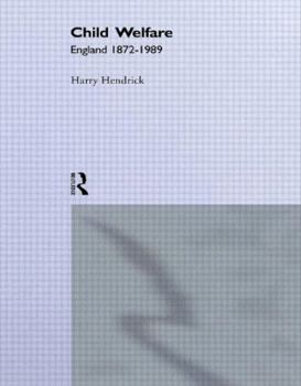 Hardcover Child Welfare: England 1872-1989 Book