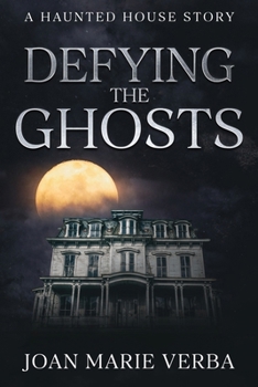 Paperback Defying the Ghosts: A Haunted House Story Book