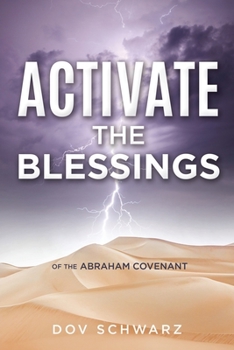 Paperback Activate the Blessings: Of the Abraham Covenant Book