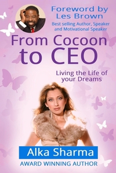 Paperback From Cocoon to CEO: Living the life of your dreams Book