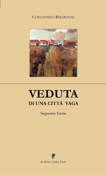 Paperback Veduta di una città vaga: Sequenze ferme [Italian] Book