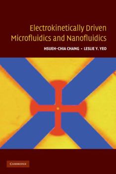 Hardcover Electrokinetically Driven Microfluidics and Nanofluidics Book