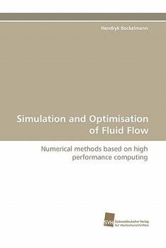 Paperback Simulation and Optimisation of Fluid Flow Book