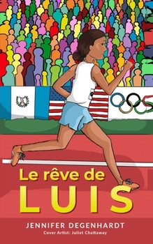 Paperback Le rêve de LUIS [French] Book