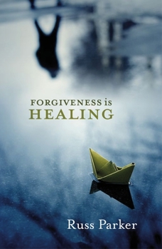 Paperback Forgiveness Is Healing Book
