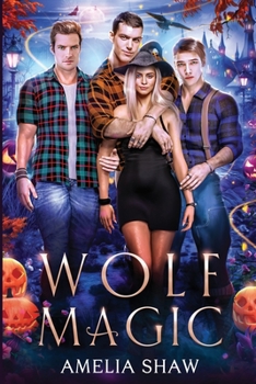 Paperback Wolf Magic: reverse harem paranormal romance Book