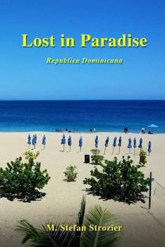 Paperback Lost in Paradise: A Humorous Travelogue Book