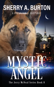 Mystic Angel - Book #8 of the Jerry McNeal