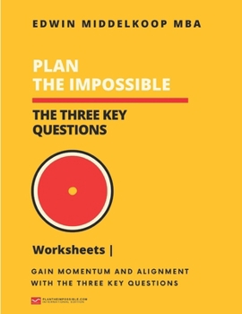 Paperback Plan the Impossible Worksheets: The Three Key Questions Book