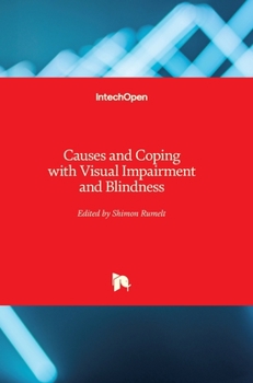 Hardcover Causes and Coping with Visual Impairment and Blindness Book