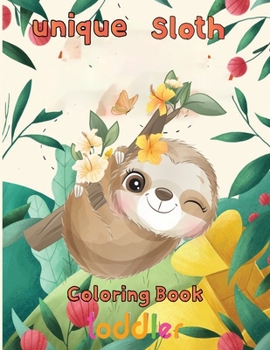 Paperback unique Sloth Coloring book toddler: 8.5''x11''/ sloth coloring book