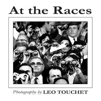 Paperback At The Races - Photography by Leo Touchet Book