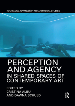 Paperback Perception and Agency in Shared Spaces of Contemporary Art Book