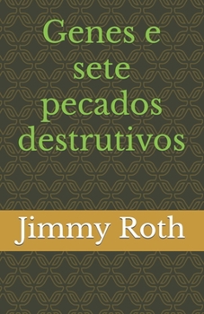 Paperback Genes e sete pecados destrutivos [Portuguese] Book