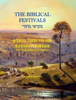 Paperback The Biblical Festivals: Including a Passover Seder Book