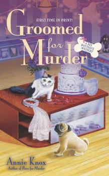 Groomed For Murder - Book #2 of the Pet Boutique