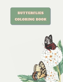 Paperback butterflies coloring book: butterflies coloring book, Size (8.5 x 11) 30 Pages to Color, Perfect butterflies coloring book for boys, girls, and k Book