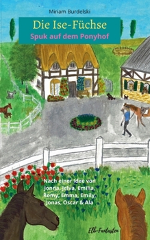 Paperback Die Ise-Füchse: Spuk auf dem Ponyhof [German] Book