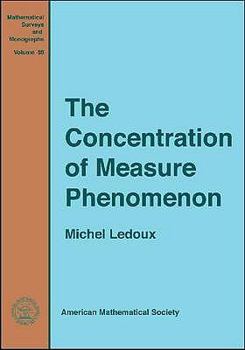 Paperback The Concentration of Measure Phenomenon Book