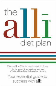 Paperback The Alli Diet: Your Essential Guide to Success with Alli. Book