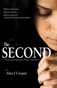 Hardcover The Second: A Novel about Spirituality, Religion, and Politics Book