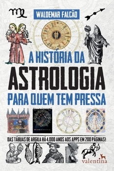 Paperback A História da Astrologia para quem tem pressa [Portuguese] Book
